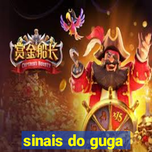 sinais do guga